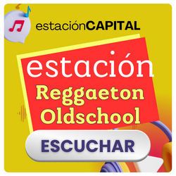 Escucha Radio Estación Reggaeton OldSchool - Estación Capital