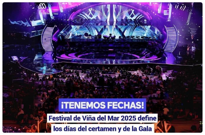 Festival Viña 2025- Fechas confirmadas y emocionante regreso de la Gala